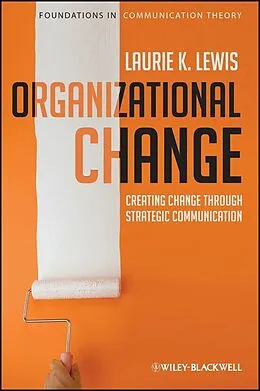 E-Book (epub) Organizational Change von Laurie K. Lewis
