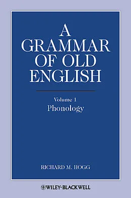 E-Book (epub) Grammar of Old English, Volume 1 von Richard M. Hogg