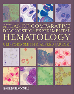 E-Book (pdf) Atlas of Comparative Diagnostic and Experimental Hematology von Clifford Smith, Alfred Jarecki