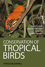 eBook (epub) Conservation of Tropical Birds de Navjot S Sodhi, Cagan H Sekercioglu, Jos Barlow