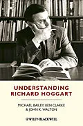 E-Book (pdf) Understanding Richard Hoggart von Michael Bailey, Ben Clarke, John K. Walton