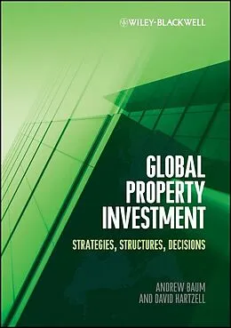 E-Book (pdf) Global Property Investment von Andrew E. Baum, David Hartzell