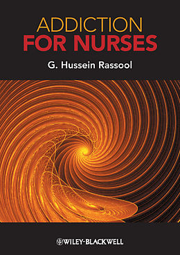 eBook (epub) Addiction for Nurses de G. Hussein Rassool