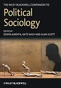 E-Book (pdf) The Wiley-Blackwell Companion to Political Sociology von Edwin Amenta, Kate Nash, Alan Scott