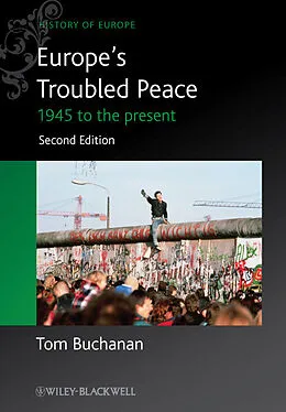 E-Book (epub) Europe's Troubled Peace von Tom Buchanan