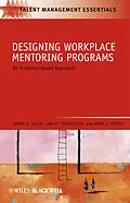 E-Book (epub) Designing Workplace Mentoring Programs von Tammy D. Allen, Lisa M. Finkelstein, Mark L. Poteet