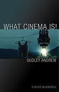 E-Book (epub) What Cinema Is! von Dudley Andrew