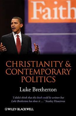E-Book (epub) Christianity and Contemporary Politics von Luke Bretherton