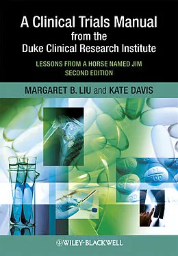E-Book (epub) Clinical Trials Manual From The Duke Clinical Research Institute von Margaret Liu, Kate Davis