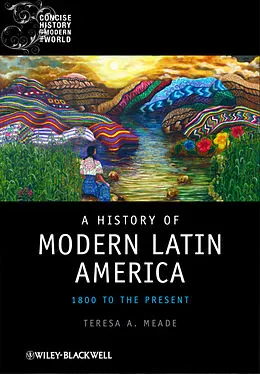 E-Book (epub) History of Modern Latin America von Teresa A. Meade