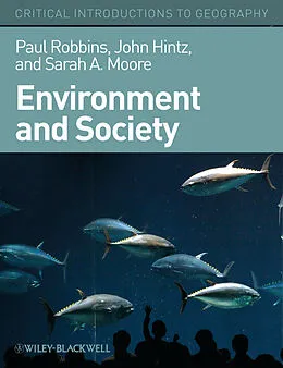 E-Book (epub) Environment and Society von Paul Robbins, John Hintz, Sarah A. Moore