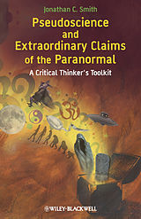 E-Book (epub) Pseudoscience and Extraordinary Claims of the Paranormal von Jonathan C. Smith