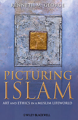 E-Book (epub) Picturing Islam von Kenneth M. George