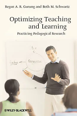 E-Book (epub) Optimizing Teaching and Learning von Regan A. R. Gurung, Beth M. Schwartz