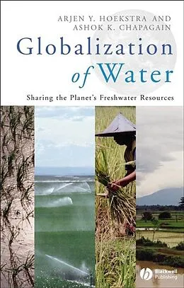 E-Book (epub) Globalization of Water von Arjen Y. Hoekstra, Ashok K. Chapagain