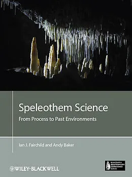 E-Book (pdf) Speleothem Science von Ian J. Fairchild, Andy Baker