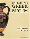 E-Book (pdf) Exploring Greek Myth von Matthew Clark
