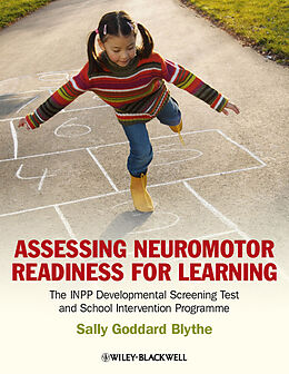 eBook (epub) Assessing Neuromotor Readiness for Learning de Sally Goddard Blythe