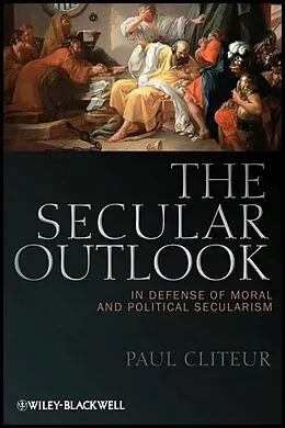 E-Book (epub) Secular Outlook von Paul Cliteur
