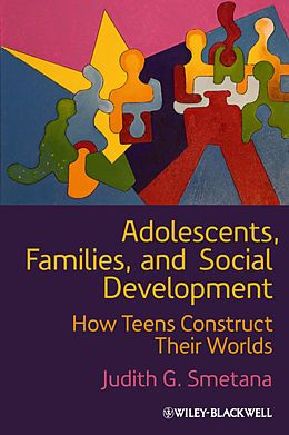 E-Book (epub) Adolescents, Families, and Social Development von Judith G. Smetana