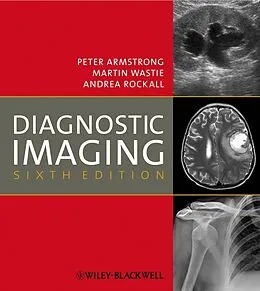 E-Book (pdf) Diagnostic Imaging von Peter Armstrong, Martin Wastie, Andrea G. Rockall