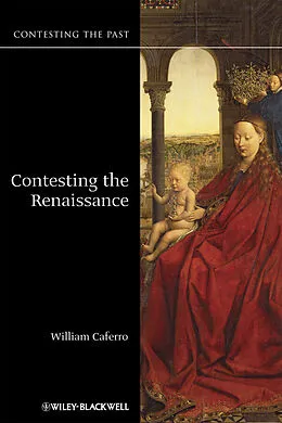 E-Book (epub) Contesting the Renaissance von William Caferro
