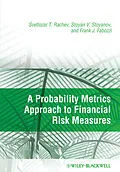 E-Book (pdf) A Probability Metrics Approach to Financial Risk Measures von Svetlozar T. Rachev, Stoyan V. Stoyanov, Frank J. Fabozzi