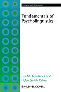 E-Book (pdf) Fundamentals of Psycholinguistics von Eva M. Fernández, Helen Smith Cairns