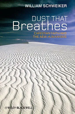 E-Book (epub) Dust that Breathes von William Schweiker