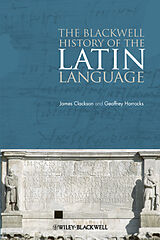 eBook (epub) Blackwell History of the Latin Language de James Clackson, Geoffrey Horrocks