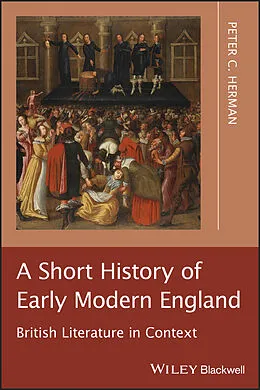 E-Book (epub) Short History of Early Modern England von Peter C. Herman
