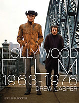 eBook (epub) Hollywood Film 1963-1976 de Drew Casper