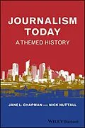 E-Book (epub) Journalism Today von Jane L. Chapman, Nick Nuttall
