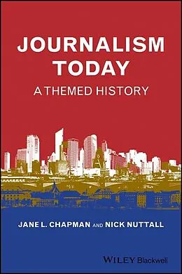 E-Book (epub) Journalism Today von Jane L. Chapman, Nick Nuttall