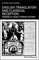 E-Book (epub) English Translation and Classical Reception von Stuart Gillespie