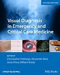 E-Book (pdf) Visual Diagnosis in Emergency and Critical Care Medicine von Christopher P. Holstege, Alexander B. Baer, Jesse M. Pines