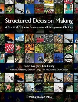 E-Book (pdf) Structured Decision Making von Robin Gregory, Lee Failing, Michael Harstone