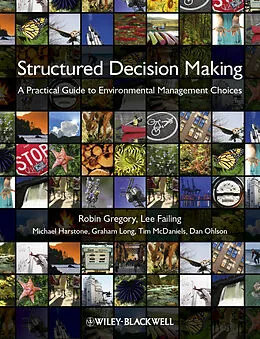 E-Book (epub) Structured Decision Making von Robin Gregory, Lee Failing, Michael Harstone