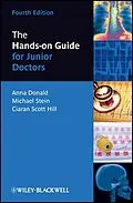 E-Book (pdf) The Hands-on Guide for Junior Doctors von Anna Donald, Mike Stein, Ciaran Scott Hill