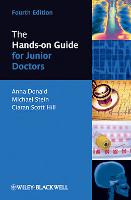 eBook (pdf) The Hands-on Guide for Junior Doctors de Anna Donald, Mike Stein, Ciaran Scott Hill