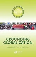 E-Book (epub) Grounding Globalization von Edward Webster, Rob Lambert, Andries Beziudenhout