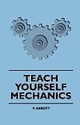 Couverture cartonnée Teach Yourself Mechanics de P. Abbott