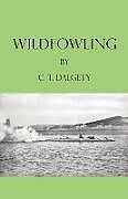 Kartonierter Einband Wildfowling von C. T. Dalgety