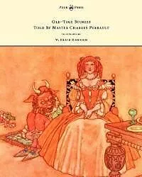 E-Book (epub) Old-Time Stories Told by Master Charles Perrault - Illustrated by W. Heath Robinson von A. Johnson