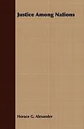 ePUB Justice Among Nations von Horace G. Alexander