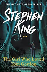 Couverture cartonnée The Girl Who Loved Tom Gordon de Stephen King