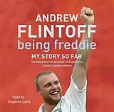 Audio CD (CD/SACD) Being Freddie: My Story so Far von Andrew Flintoff