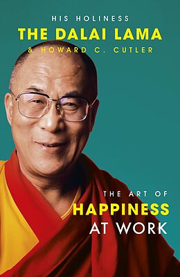 eBook (epub) Art of Happiness At Work de HH Dalai Lama, Howard Cutler