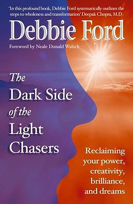 E-Book (epub) Dark Side of the Light Chasers von Debbie Ford