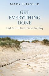 eBook (epub) Get Everything Done de Mark Forster